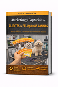 Marketing y Captación de Clientes para Peluquerías Caninas